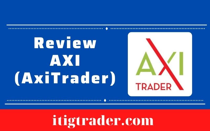 (AXI) AxiTrader Review Reddit