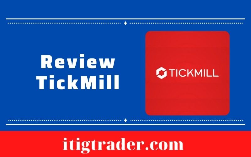 Tickmill Review Reddit